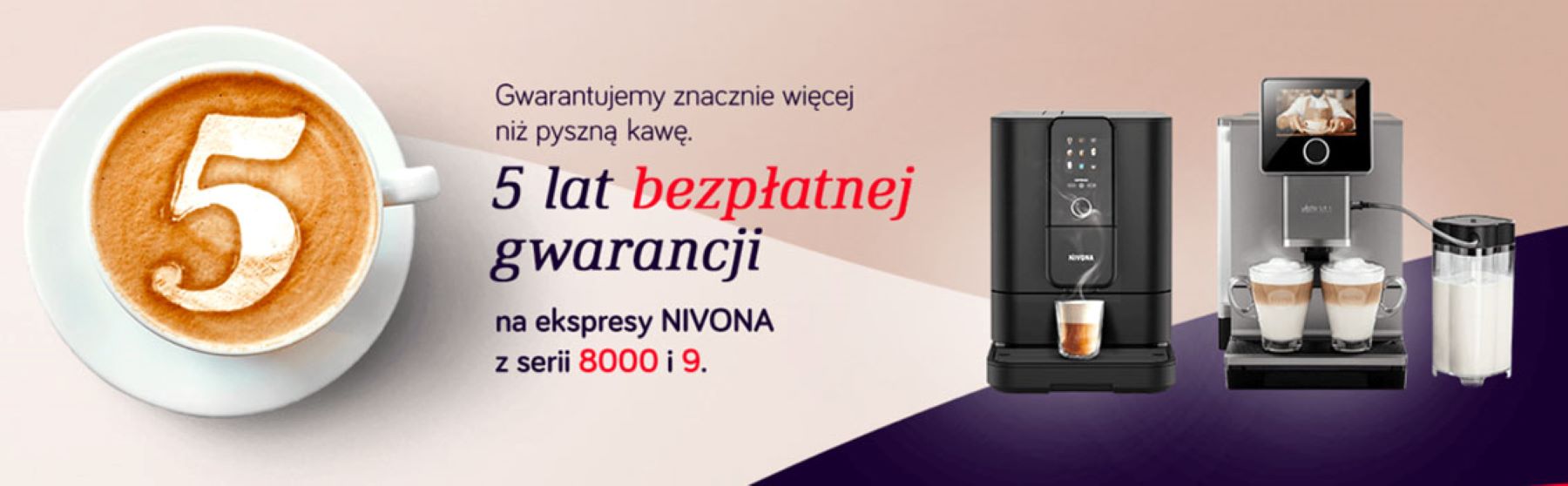 5 lat gwarancji na ekspresy NIVONA